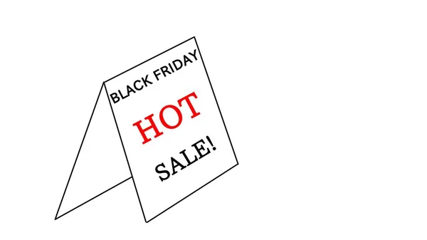 Black Friday hot sale words. They are written on a sign board. The word hot is in red and the background is white.