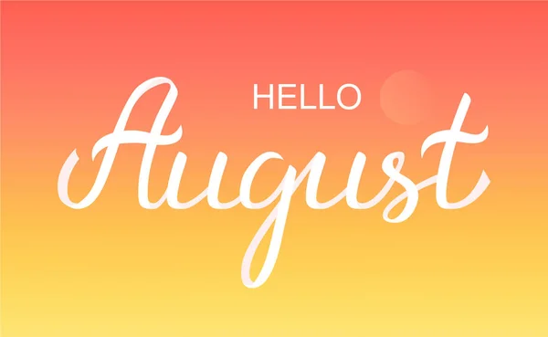 Desenho Mão Hello August Typography Lettering Poster Bright Design Background — Vetor de Stock