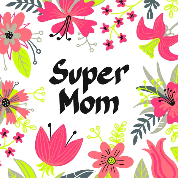 Hand drawn Super Mom typography lettering poster, card, illustration for mothers day — Stock Vector