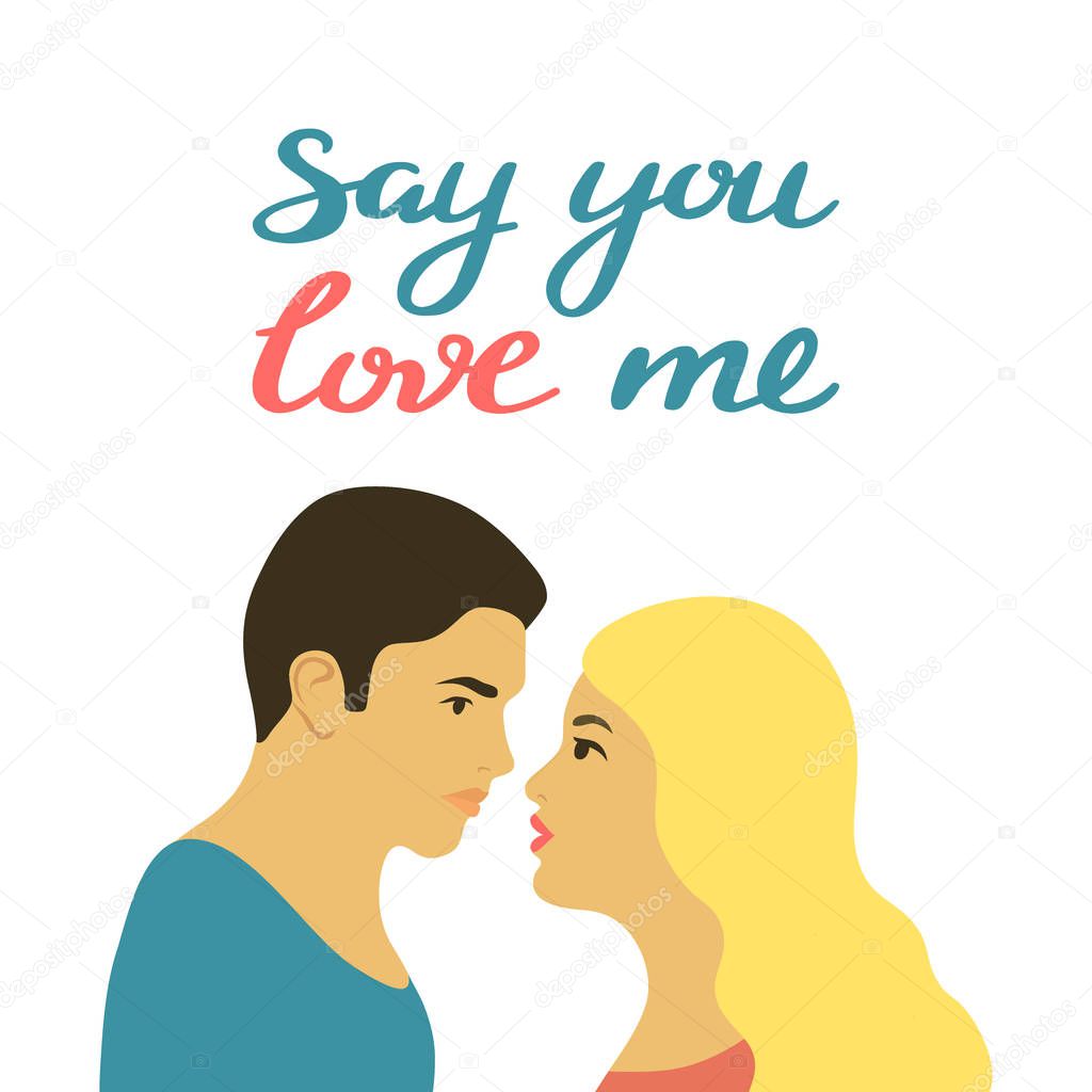 Romantic silhouette of loving couple looking at each other. Say you love me hand drawn typography lettering poster, postcard. Vector illustration for Happy Valentines Day, wedding invitations