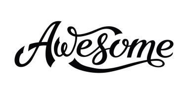 El çizilmiş tipografi awesome yazı. T-shirt baskı için dekoratif sloganı. Vektör tatil tebrik kartı, poster arka plan