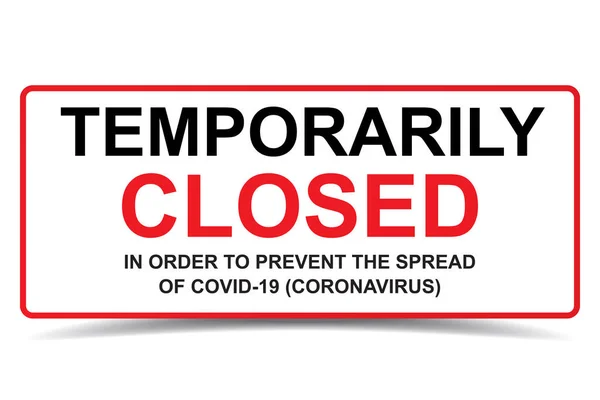 Tijdelijk Gesloten Teken Verspreiding Van Covid Coronavirus Uitbraak Vector Voorkomen — Stockvector