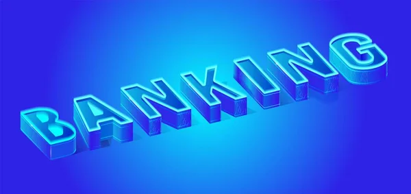 3D letter Neon Banner isometrisch Banking Word. — Stockvector