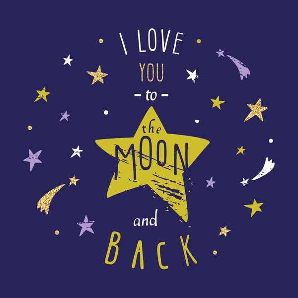 Inspirierende und motivierende romantische Liebeszitat. ich dich zum Mond zurück. Schriftzug mit glitzernden goldenen weißen Sternen kann für T-Shirt-Design, Valentinskarten, Poster verwendet werden. — Stockvektor