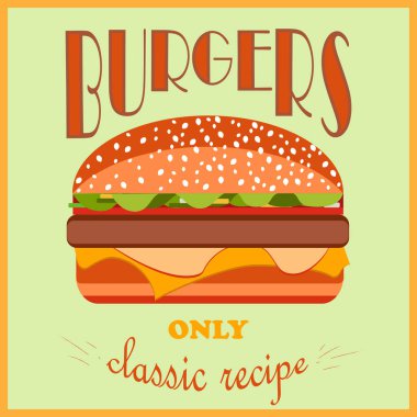 Retro tarzı poster. Burger reklam. Yalnızca klasik bir tarif. Vektör çizim.