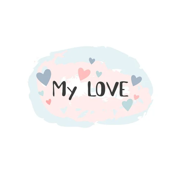 Mijn Liefde Belettering Valentijnskaart Vectorillustratie — Stockvector