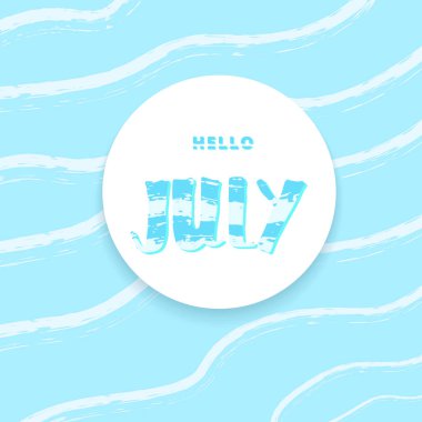 Temmuz afiş Merhaba. Yazı el yazısı. Vektör çizim.