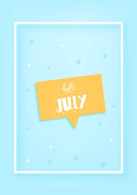 Temmuz afiş Merhaba. Dikey kart el yazısıyla yazılmış yazı. Vektör çizim.