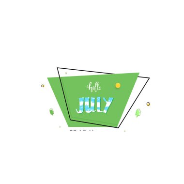 Temmuz afiş Merhaba. Geometrik şekil elle yazılmış yazı. Vektör çizim.