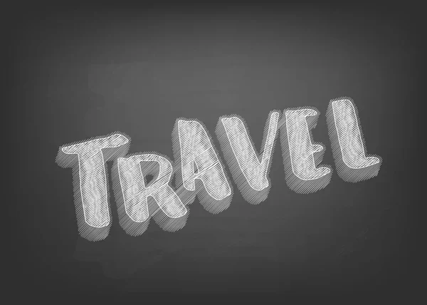 Viajar Pizarra Fondo Decoartive Texturizado Letras Manuscritas Viaje Ilustración Vectorial — Vector de stock