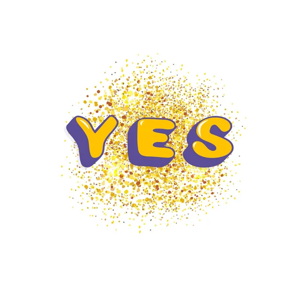 Oui Mot Avec Paillettes Bannière Sticker Avec Lettrage Manuscrit Élément — Image vectorielle