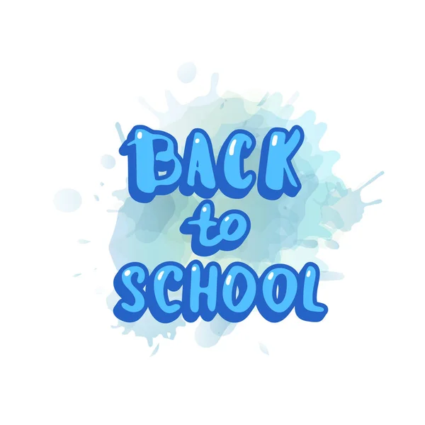 Back School Lettering Watercolor Splash Blot Banner Template Promotion Cards — Stock Vector