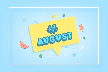 Ağustos tebrik kartı kompozisyon Merhaba. Etiket yazı parlak arka plan ile el yazısı. Ağustos yazıt konuşma balonu ile Merhaba ve çerçeve. Vektör çizim. 