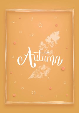 Sonbahar şablonu. El ile yazılmış yazı, çerçeve, yaprakları ve dekorasyon ile dikey banner. Sezon tasarım için öğe. Vektör çizim.