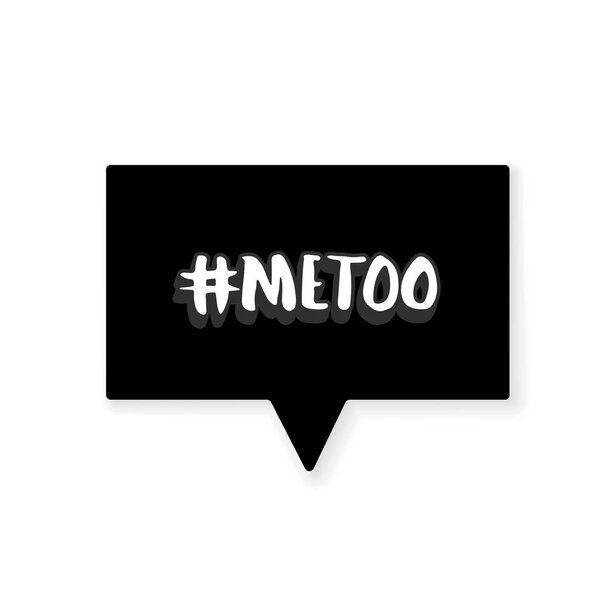 Metoo card with speech bubble. Handwritten lettering Me too. The inscription: #metoo. Social movement hashtag against sexual harassment. Vector illustration.