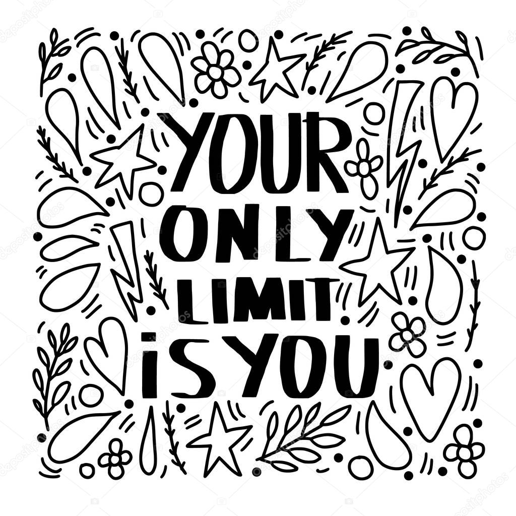 Your only limit is you. Vector quote.