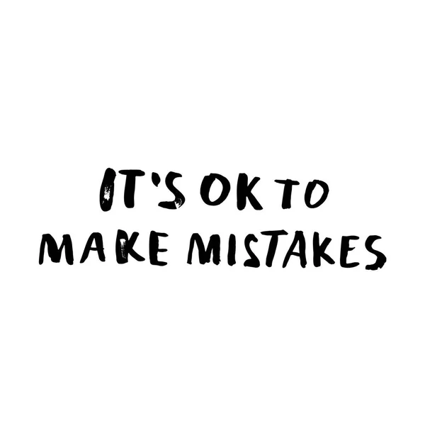 Векторная цитата. It 's Ok to make mistakes . — стоковый вектор