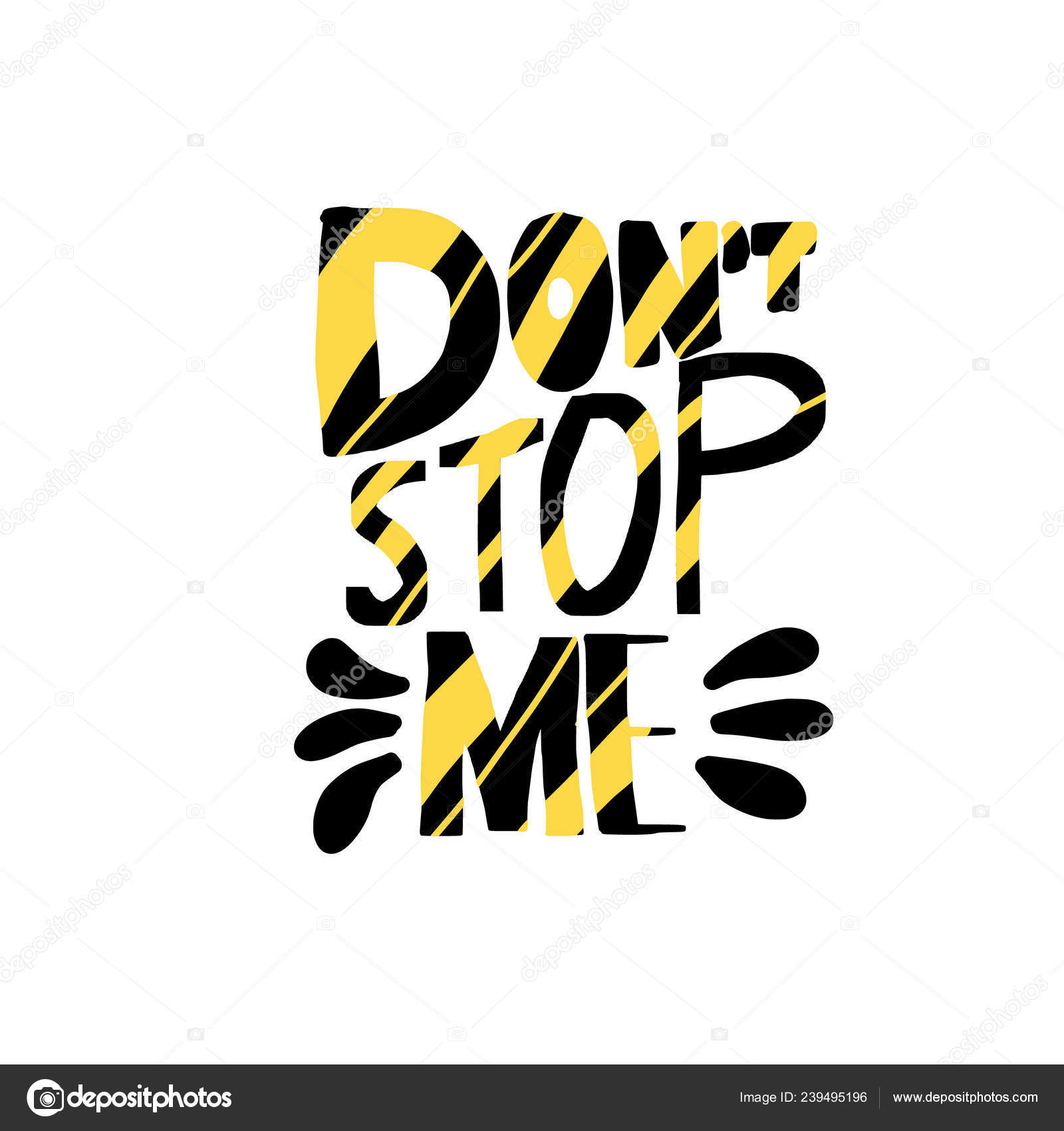 Dont stop me quote Vector color illustration â Stock Dont stop me quote Vector color illustration â Stock