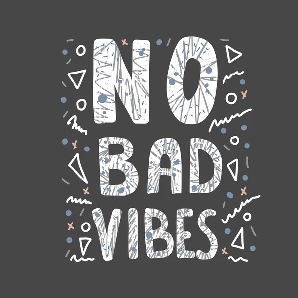 No Bad Vibes quote. Vector illustration. — Stock Vector