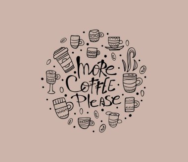 Daha fazla kahve yazı lütfen. Vektör çizim.
