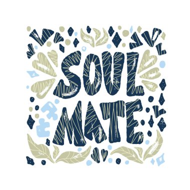 Soulmate alıntı tasarım. Vektör renk illüstrasyon.