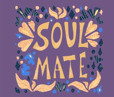 Soulmate alıntı tasarım. Vektör renk illüstrasyon.