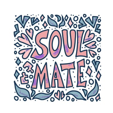 Soulmate alıntı tasarım. Vektör renk illüstrasyon.