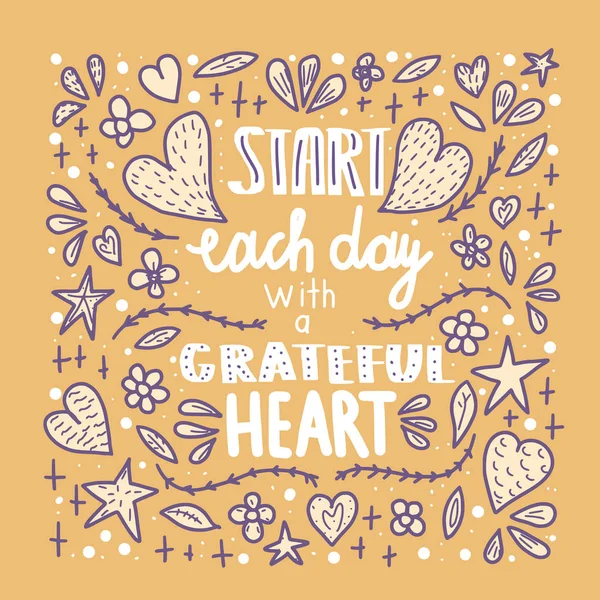 Comience cada día con un cartel del corazón agradecido . — Vector de stock