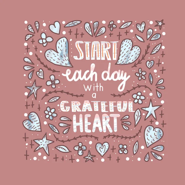 Comience cada día con un cartel del corazón agradecido — Vector de stock