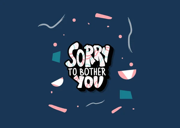 Sorry dat ik moeite je citaat. Vector illustratie — Stockvector