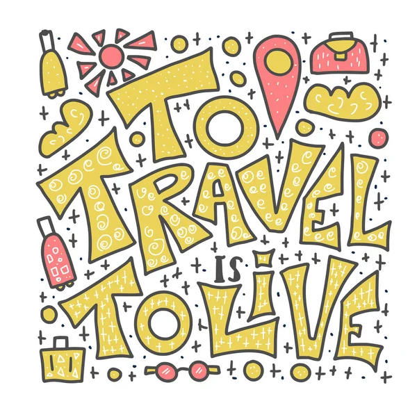 Travel quote with doodle symbols in vector. — Stock Vector