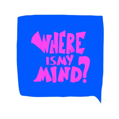 Aklımdan geçen alıntı nerede? Vektör çizimi.