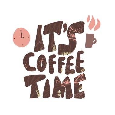 Kahve zamanı deyimi. Elle çizilmiş ileti.