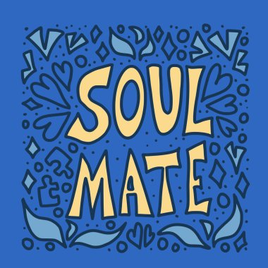Soulmate alıntı tasarım. Vektör renk illüstrasyon.