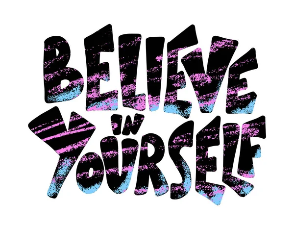 Believe in yourself phrase isolated. Vector text. — Stock Vector