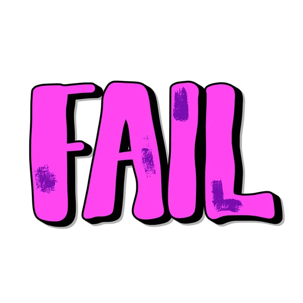 Fail text. Hand drawn quote with decoration. — Stock Vector