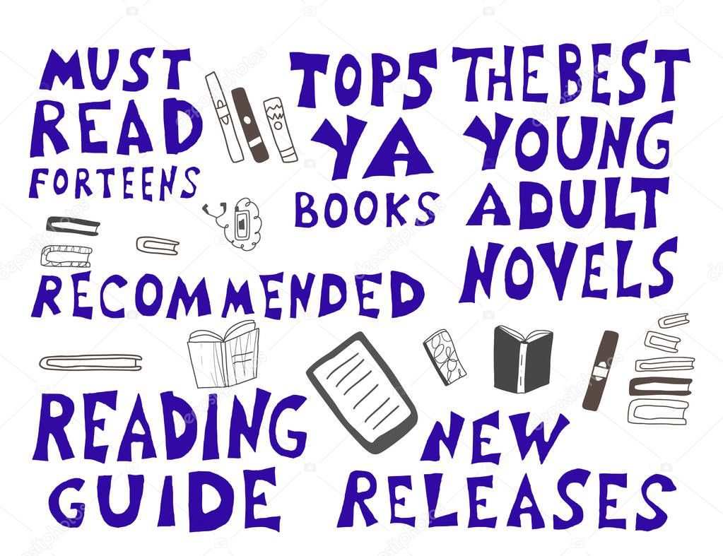 Young adults book phrases. Set of hand drawn quotes  about reading for teenagers. Top 5 AU books. New releases. Recommended. Vector illustartion.