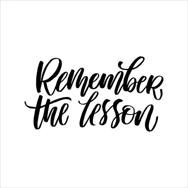 Remember Lesson Quote Hand Drawn Vector Lettering Doodle Lifestyle Phrase — Stock Vector