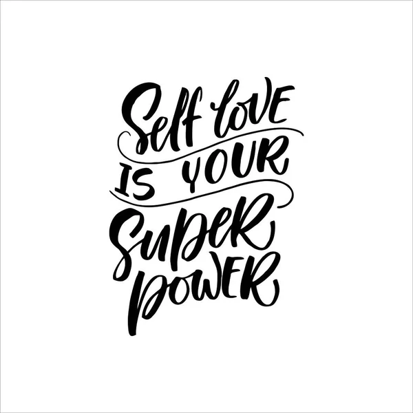 Self Love Your Super Power Quote Hand Drawn Vector Lettering — Stock Vector