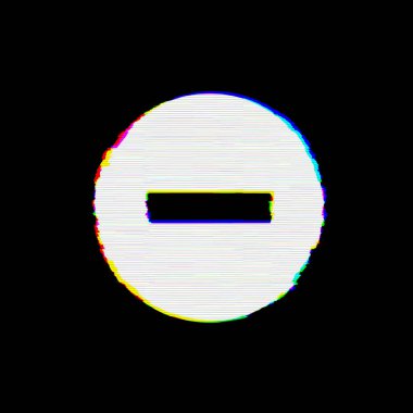Sembol eksi daire kusurları vardır. Glitch ve şeritler 