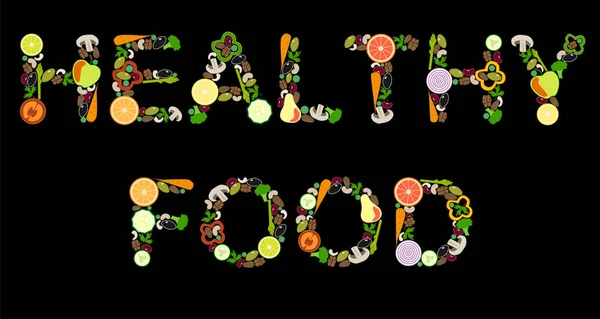 Lettrage Alimentation Saine Partir Légumes Fruits Illustration Vectorielle Fond Noir — Image vectorielle