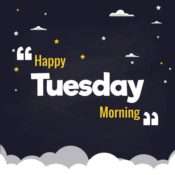 Happy Tuesday Morning Flat Illustration Background Vector Design — Stock Vector