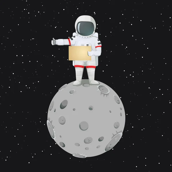 Astronaut on the moon with blank sign making hitchhiker's gesture. Vector illustration. Dark cosmos with stars on the background.