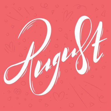 Ay el yazısı adı: Ağustos. Yazı takvimi.