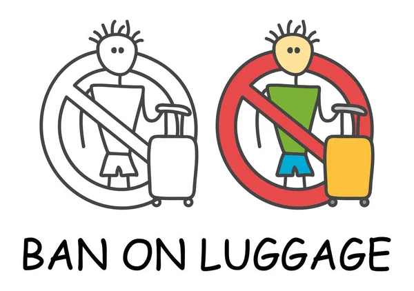 Funny Vector Stick man med ett bagage i barnens stil. Förbud mot bagage skylt rött förbud. Stopp symbolen. Förbud ikon klistermärke för området platser. Isolerad på vit bakgrund. — Stock vektor