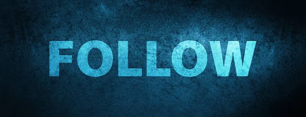 Follow isolated on special blue banner background abstract illustration