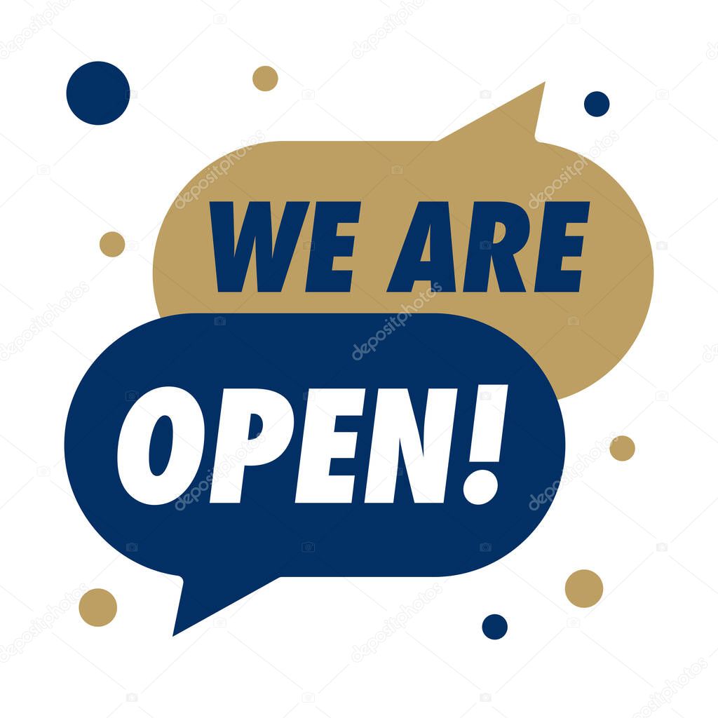 Open sign on the front door - welcome back We are working again. Keep social distance. Vector illustration