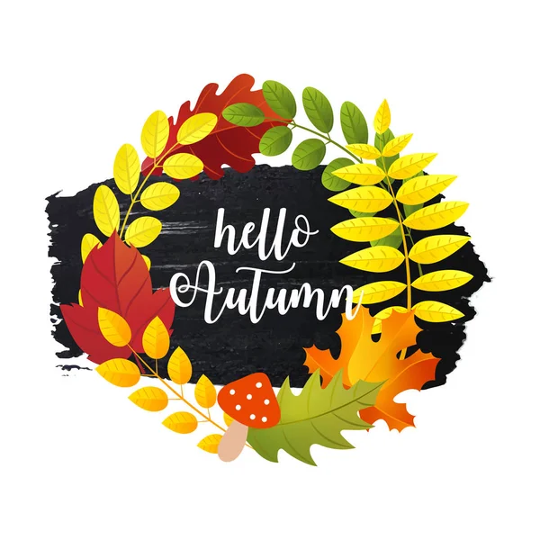 Hello Autumn greeting card with Autumn leaves Wreath and hand drawn brush stroke. — Stock Vector