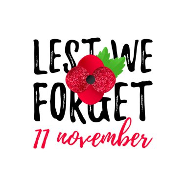 Remembrance Day Poppy banner, card. Lest We Forget quote. 11th November date. clipart