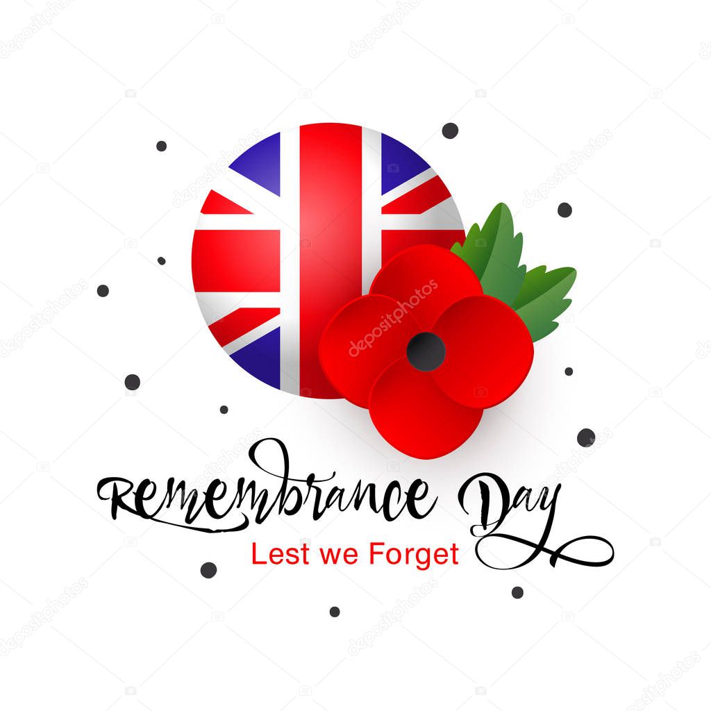 Remembrance Day vector poster. Lest We Forget. Poppy and Flag of the United Kingdom of Great Britain
